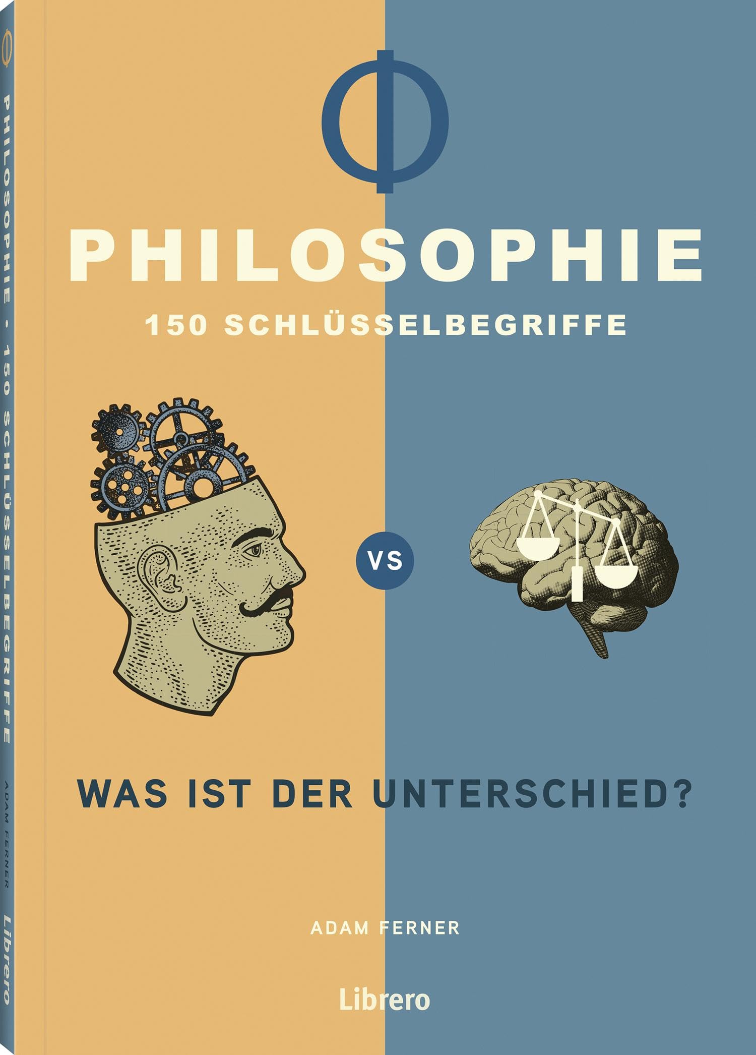 Philosophie - 150 Schlüsselbegriffe: Was ist der Unterschied? : Dr